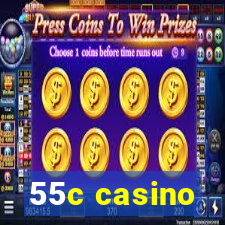 55c casino